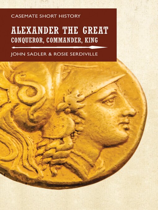 Title details for Alexander the Great by John Sadler - Available